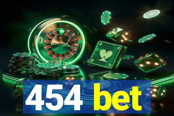 454 bet